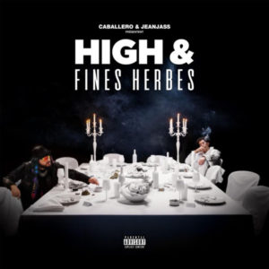 Caballero & JeanJass High & Fines Herbes