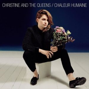 Christine and the Queens Chaleur Humaine